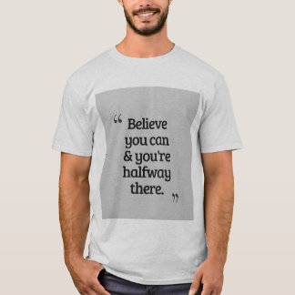 T-shirt : motivational t-shirt, inspirational quote shirt,