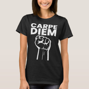 T-shirt Motivationnel Carpe Diem Saisir la position de jou