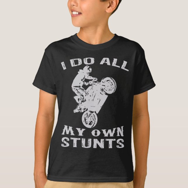 T-shirt Moto cool Je Fais Tous Mes Propres Stunts Vélo (Devant)