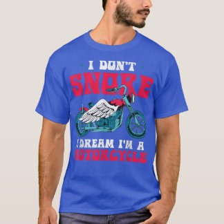 T-shirt Moto Je N'Ai Pas Ennuyeux Je Rêve Que Je Suis Un A
