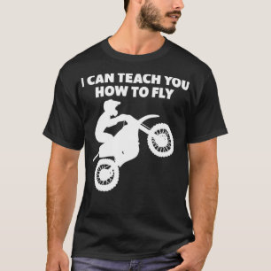 T-shirt Motocross Biker Dirt Bike Motorbike Can vous ensei