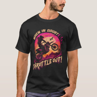 T-shirt Motocross En Doute Étouffez Le Vélo Dirt