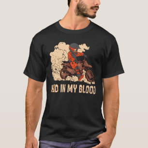 T-shirt Motocross Mud In My Blood Dirt Bike Track Racing