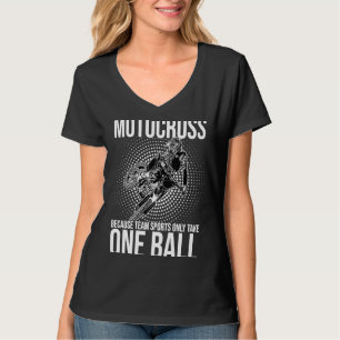 T-shirt Motocross Parce Que Les Sports D'Équipe Ne Prennen