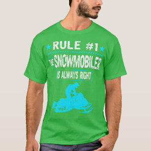 T-shirt Motoneige est toujours droite motoneige motoneige