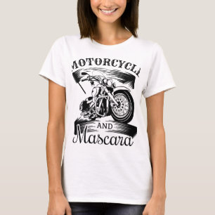 T-shirt motorcycle and mascara