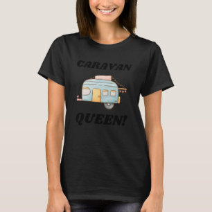 T-shirt Motorhome Caravan Queen