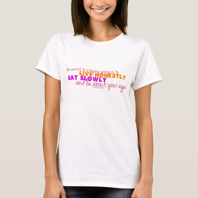 T-shirt Mots de la sagesse - Lucille Ball (Devant)
