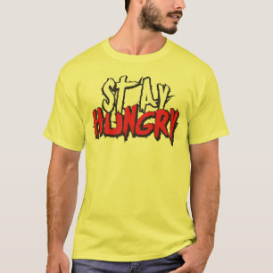 T-shirt Mots Motivationnels - Restez faim