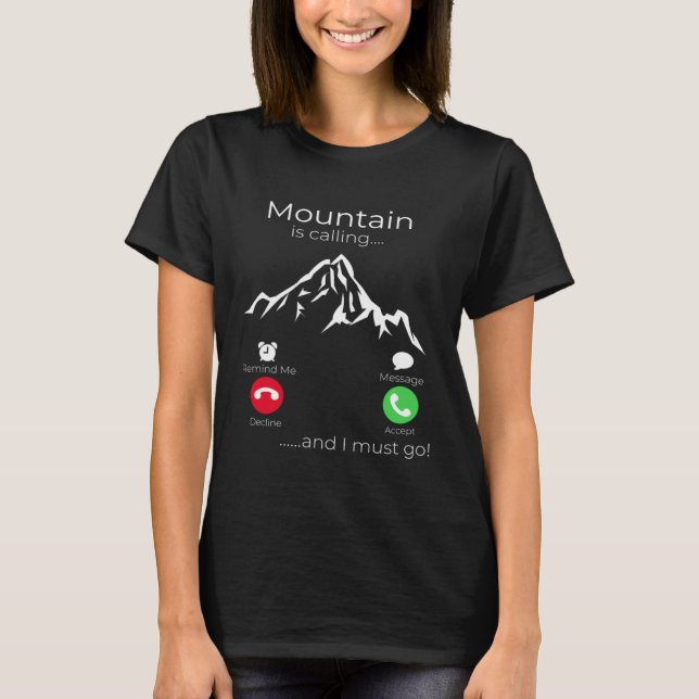 T-shirt MOUNTAIN IS CALLING ironic desing for travelers (Devant)