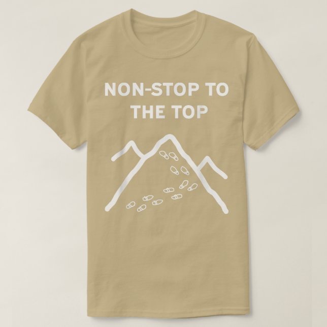 T-shirt Mountain Peak Hiking Motivation Funny  (Design devant)