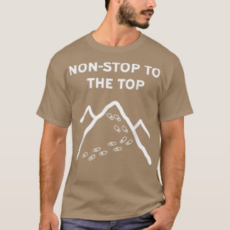 T-shirt Mountain Peak Hiking Motivation Funny