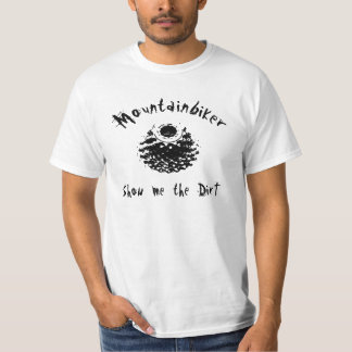T-shirt Mountainbiker - montrez-moi la saleté
