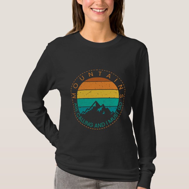 T-shirt Mountains are calling And I MUST GO  (Devant)