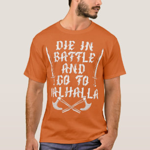 T-shirt Mourir au combat et aller à valhalla