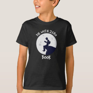 T-shirt Mourir avec zéro livre