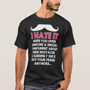 T-shirt Moustache Compliment Humour de cheveux faciale Bla