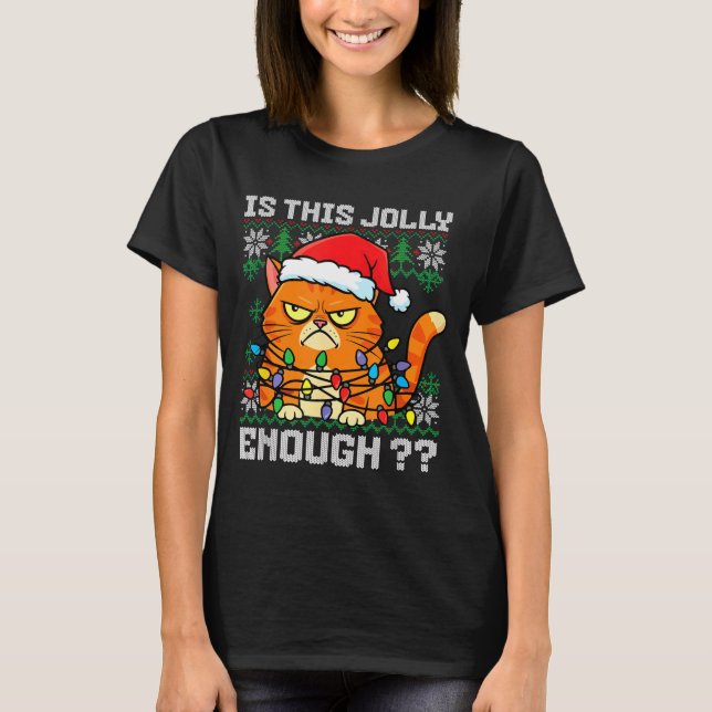 T-shirt Mpy Christmas Cat Ugly Sweater Is This Jolly Enoug (Devant)