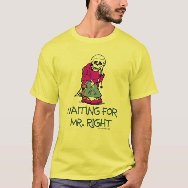 T-shirt Mr.Right de attente (Devant)