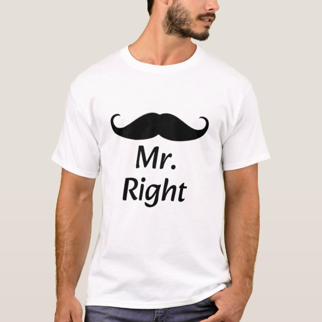 T-shirt Mr. Right Mustache Fun Matching Couple (Devant)