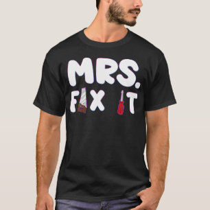 T-shirt MRS FIX IT Craftswoman Crafty Woman bakery space p