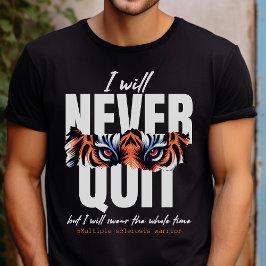 T-shirt MS guerrier cadeau de soutien, ne jamais abandonne