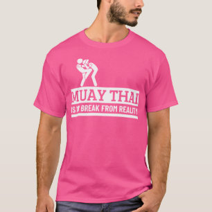 T-shirt Muay Thai C'Est Ma Pause De La Réalité Drôle Muay