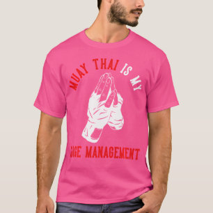T-shirt Muay Thai Est Ma Gestion De La Rage Muay Thai