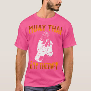 T-shirt Muay Thai Fighter Muay Thai Est Ma Thérapie Muay T