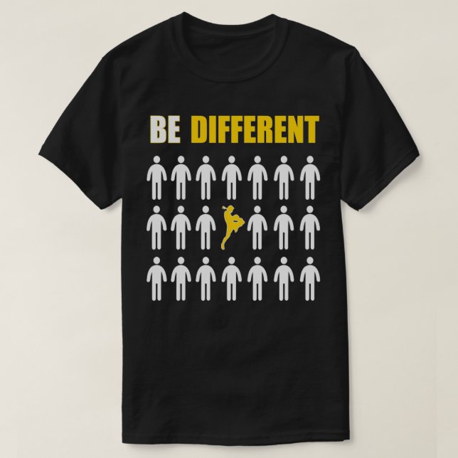 T-shirt Muay Thai T Be Different Motivational T (Design devant)