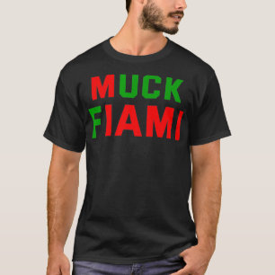 T-shirt Muck Fiami Funny Miami Hater Mens Cadeau Femme