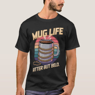 T-shirt Mug Life - Café