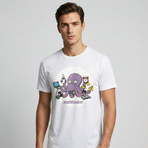 T-shirt Multitâcheur – Pieuvre Chaotique Humour Noir Drôle