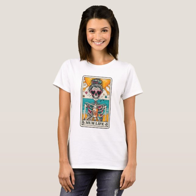 T-shirt Mum Life Funny Skeleton Tarot (Devant entier)