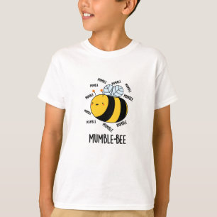 T-shirt Mumble Bee Funny Insect Pun