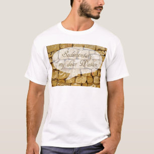 T-shirt Mur en calcaire et mauvaise plaisanterie géologiqu