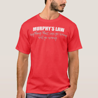 T-shirt Murphys Law Tout ce qui peut mal tourner