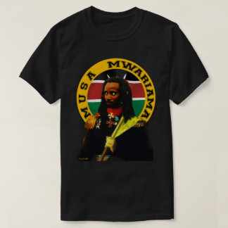 T-shirt Musa Mwariama - Dirigeant de l'indépendance Mau Ma