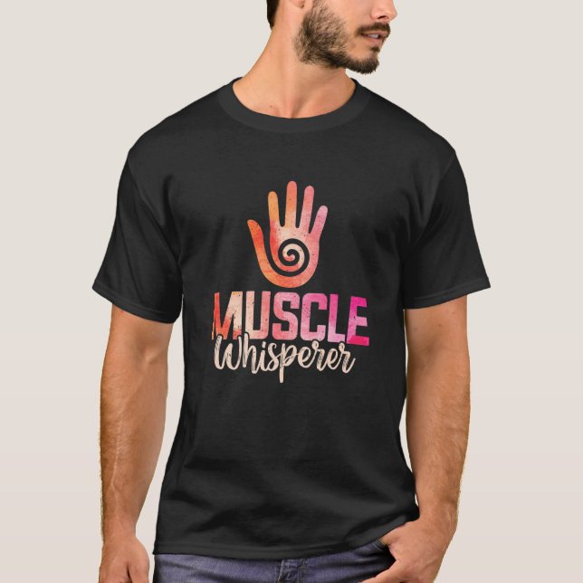 T-shirt Muscle Whisperer Healing Hands Massage Therapist W (Devant)