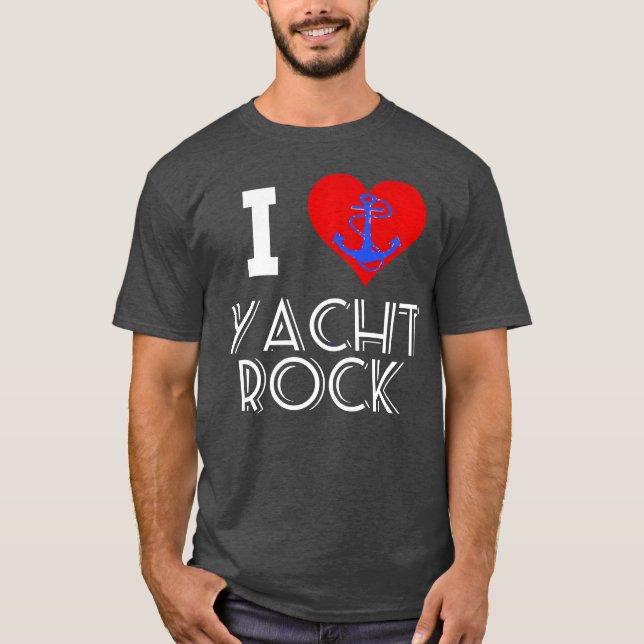 T-shirt Music i love yacht rock rock n roll anchor (Devant)