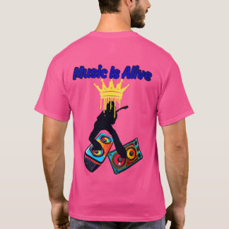 T-shirt Music Is Alive