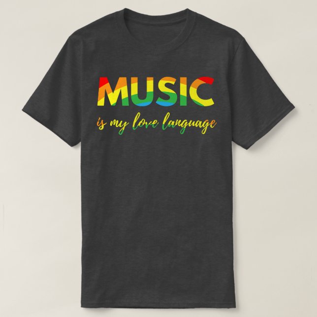 T-shirt Music Is My Love Language 1867 (Design devant)