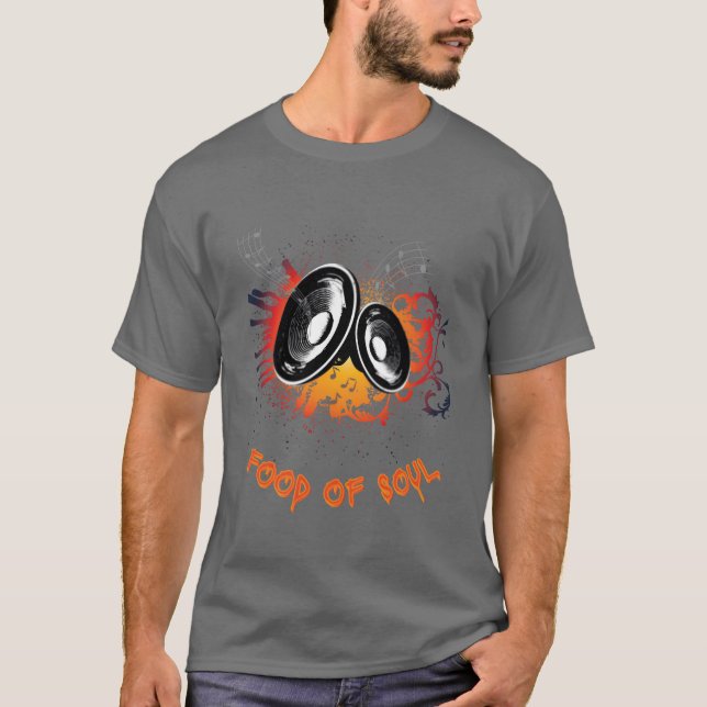 T-shirt Music is the FOOD OF SOUL friend (Devant)