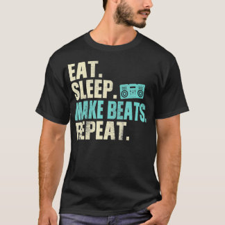 T-shirt Music Producer Eat Sleep Make Beats Repeat