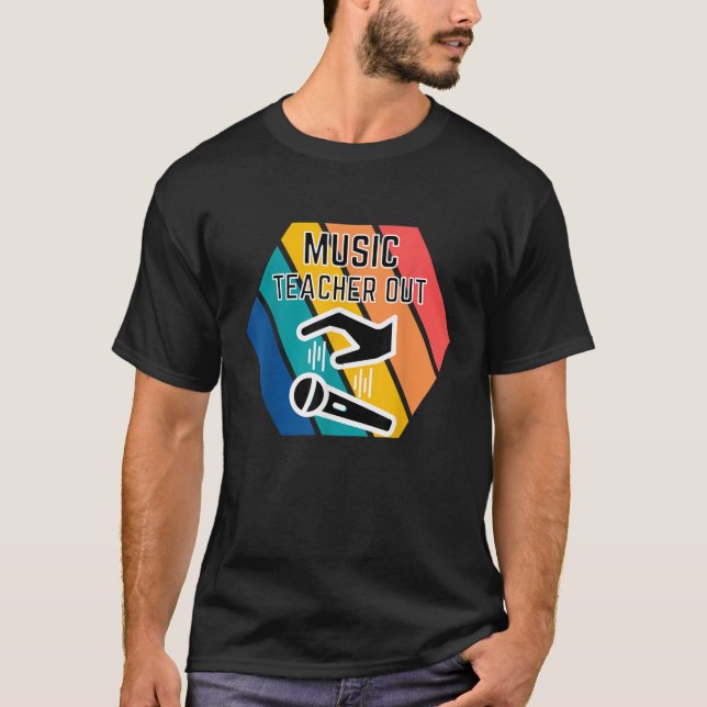 T-shirt Music Teacher Out Mic Drop Appreciation End of Sch (Devant)