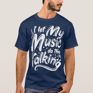 T-shirt Musicien Jazz Je Laisse Ma Musique Faire Le Talon