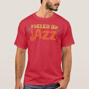 T-shirt Musique Alimentée Par Jazz Musique Amoureux Drôle