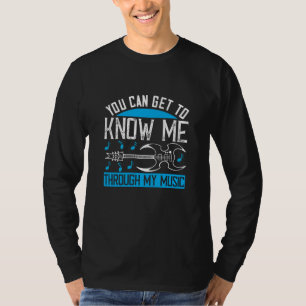 T-shirt Musique - Apprenez à me connaître à travers ma mus