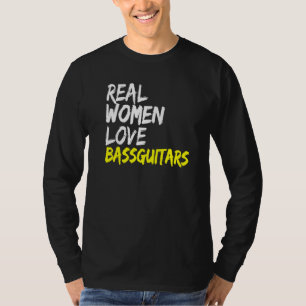 T-shirt Musique Basse Guitariste Véritable Femmes Aimer Ba