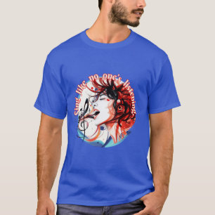 T-shirt Musique : Chante comme personne n’écoute.